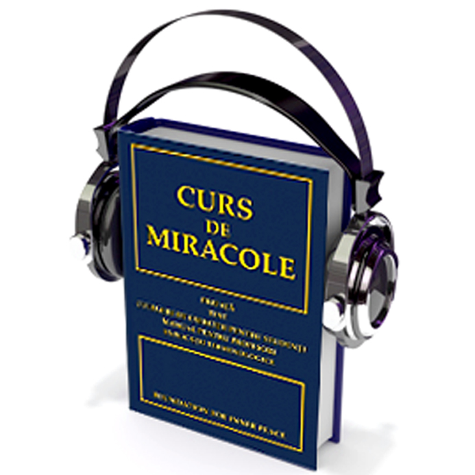 Curs de Miracole - audiobook in limba romana